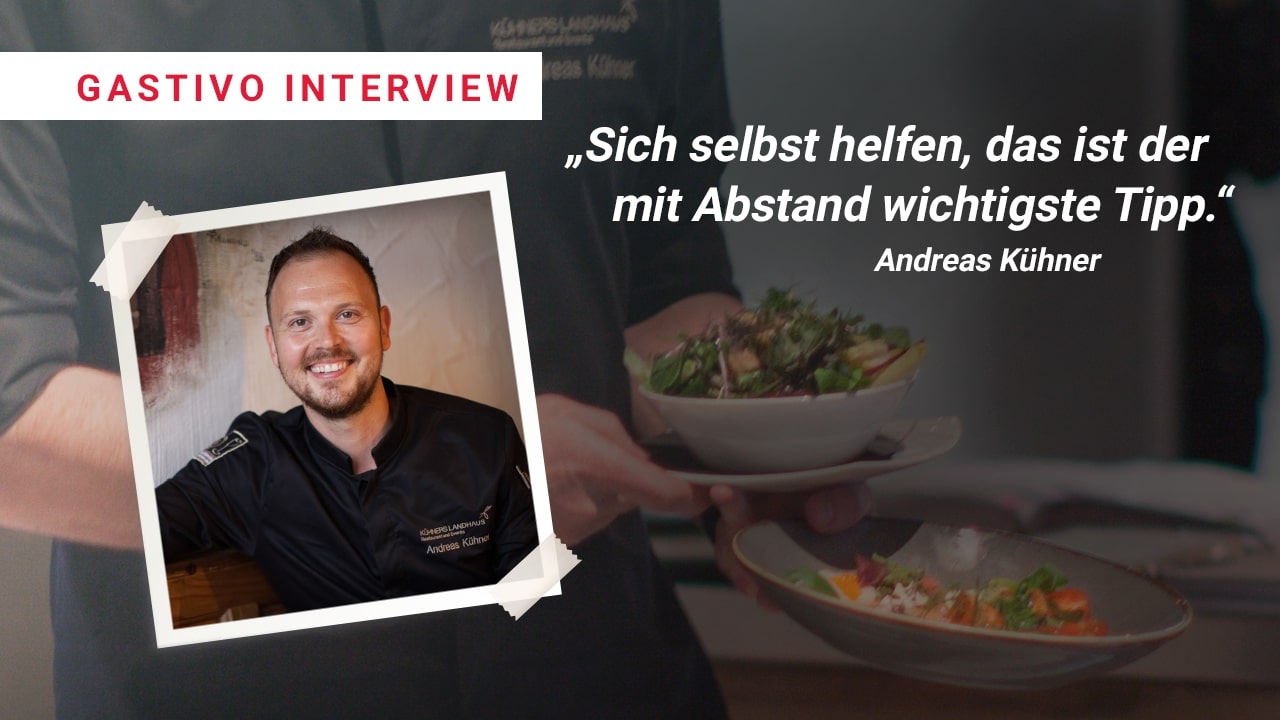 Gastronomische Wege durch die Krise – Ein Interview mit Kühners Landhaus