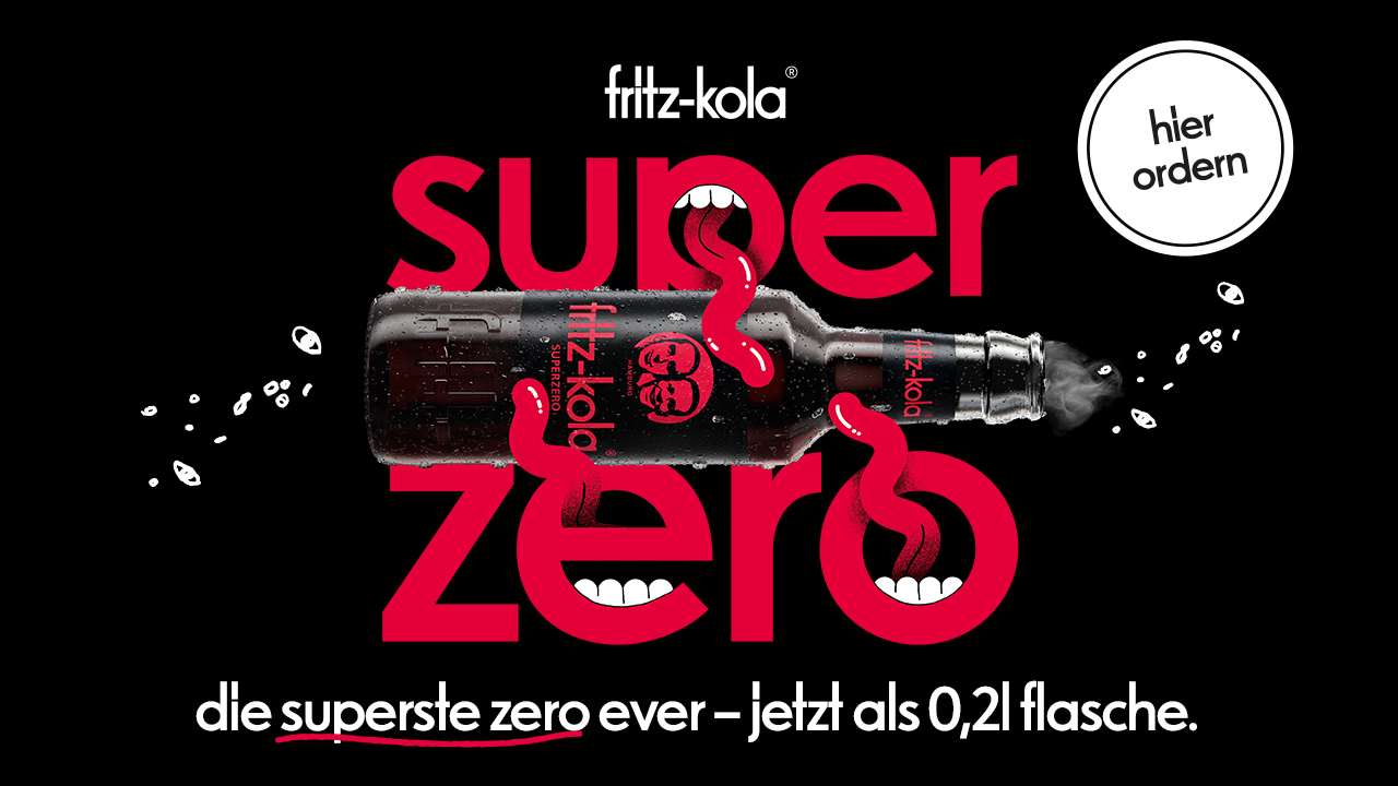 fritz-kola superzero: wenn zero, dann superzero.